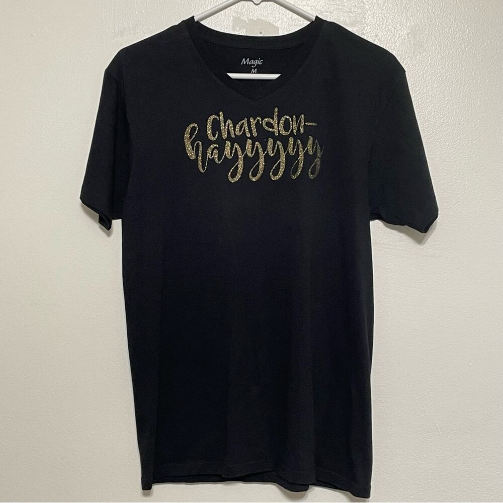 Magic Chardon-hayyyyyy Funny Chardonnay Tee Size M NWOT